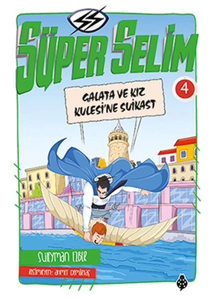 Süper Selim - 4 Galata ve Kız Kulesi'ne Suikast