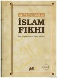 Ana Hatlarıyla İslam Fıkhı, Abdulazim B. Bedevi El halefi