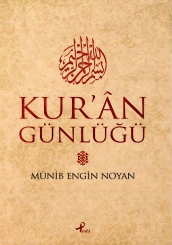 Kuran Günlüğü, Münib Engin Noyan, Profil Yayıncılık