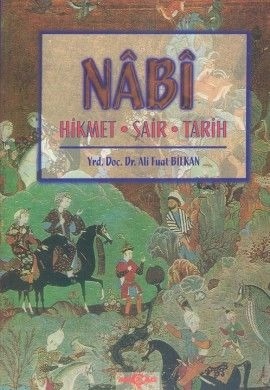 Nabi Hikmet Şair Tarih, Ali Fuat Bilkan, Akçağ Yayınları