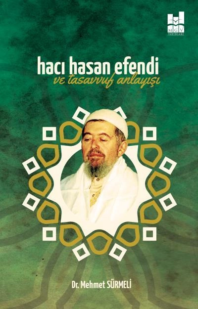 Hacı Hasan Efendi Ve Tasavvuf Anlayışı, Mgv Yayınları