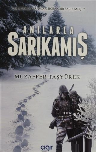 Anılarla Sarıkamış, Çığır Yayınları