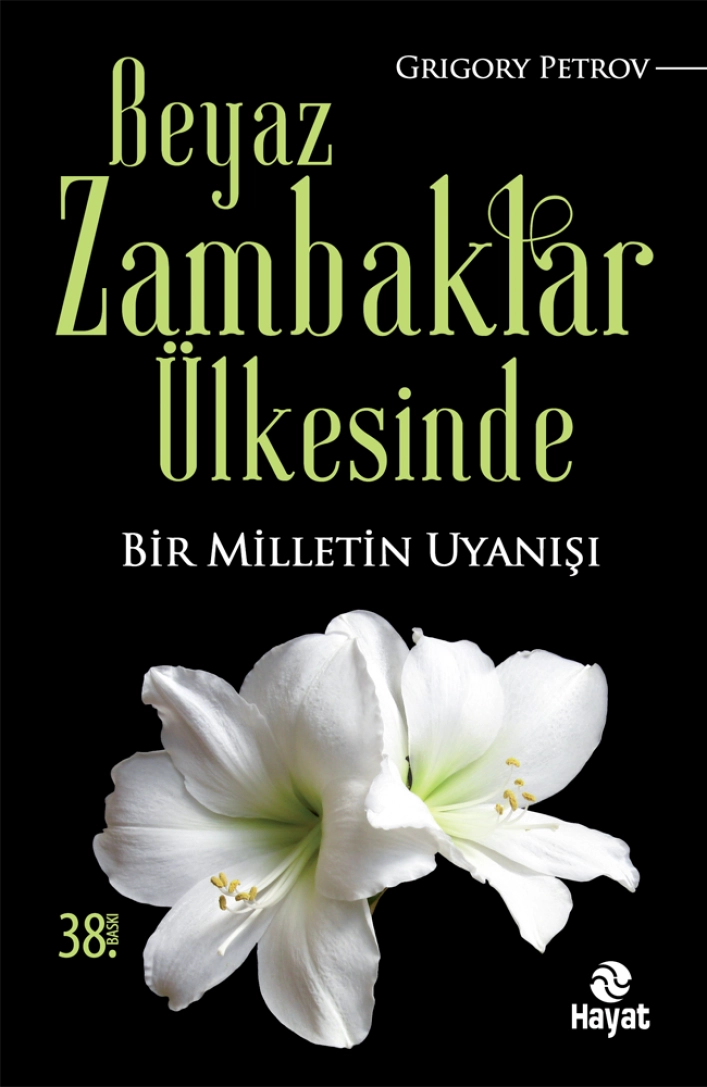 Beyaz Zambaklar Ülkesinde, Grigory Petrov, Hayat Yayınları