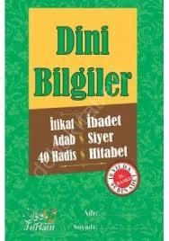 Dini Bilgiler (Ciltli) İtikad, İbadet, Adab, Siyer, 40 Hadis, Hitabet