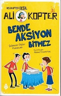 Ali Kopter 3 - Bende Aksiyon Bitmez