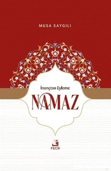 İnançtan Eyleme Namaz, Musa SAYGILI