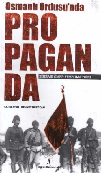 Osmanlı Ordusu'nda Propaganda, İlgi Kültür Sanat Yayıncılık