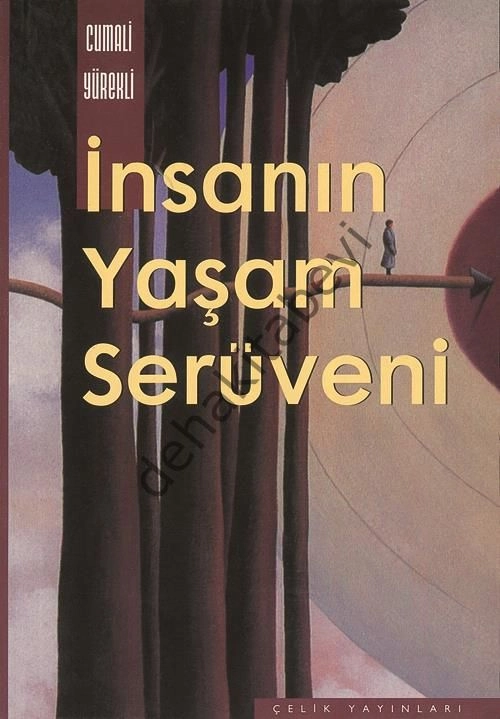 İnsanın Yaşam Serüveni, Cumali Yürekli