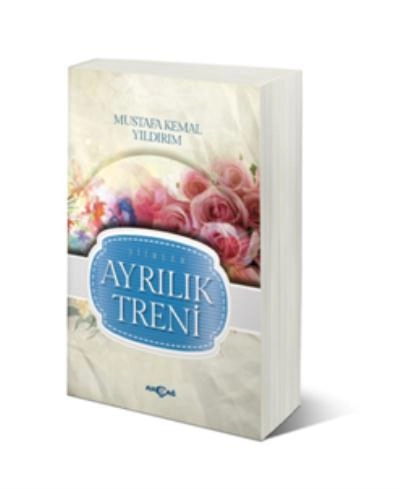 Ayrılık Treni, Mustafa Kemal Yıldırım