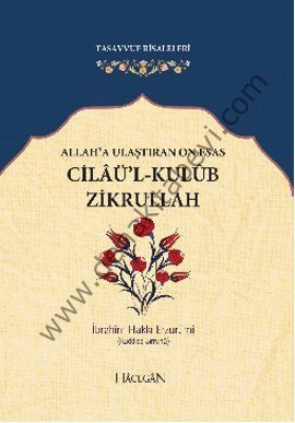 Allaha Ulaştıran On Esas, Cilaül - Kulub Zikrullah, Ferzende İdiz