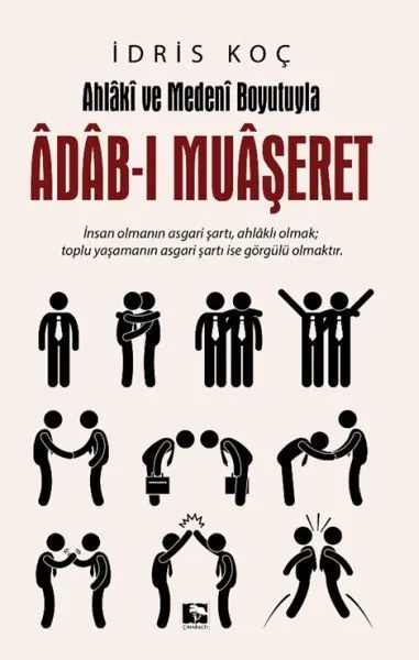 Ahlaki ve Medeni Boyutuyla Adab ı Muaşeret
