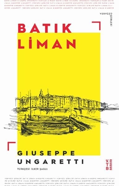Batık Liman, Giuseppe Ungaretti