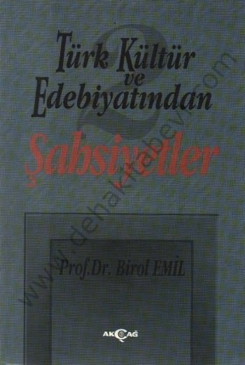 Türk Kültür ve Edebiyatından Şahsiyetler 2, Birol Emil
