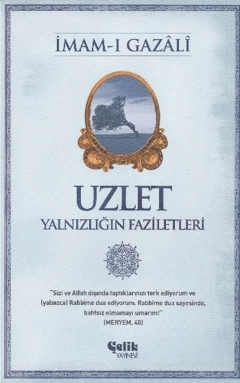 Uzlet, İmam Gazali, Çelik Yayınevi