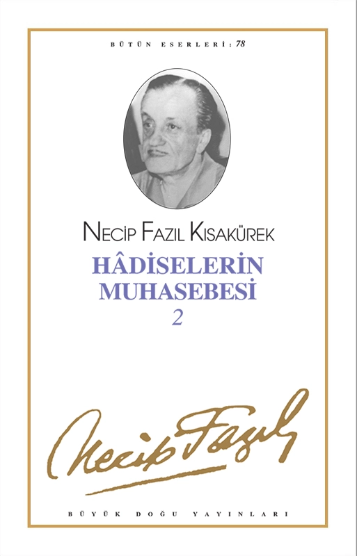 Hadiselerin Muhasebesi 2 : 67 - Necip Fazıl Bütün Eserleri, Büyük Doğu Yayınları