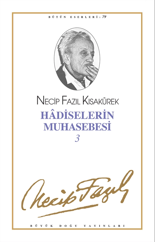 Hadiselerin Muhasebesi 3 : 68 - Necip Fazıl Bütün Eserleri, Büyük Doğu Yayınları