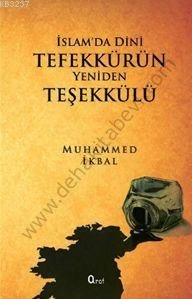 İslamda Dini Tefekkürün Yeniden Teşekkülü - Muhammed İkbal