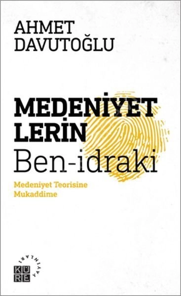 Medeniyetlerin Ben İdraki, Küre Yayınları