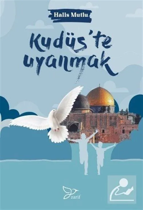 Kudüs'te Uyanmak, Halis Mutlu