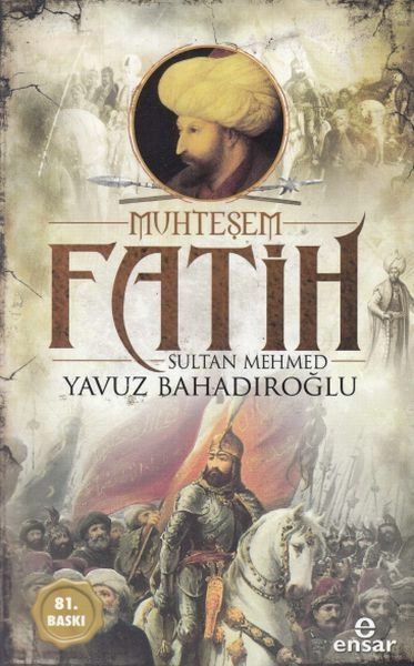 Muhteşem Fatih Sultan Mehmed, Ensar Neşriyat