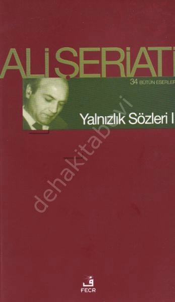 Yalnızlık Sözleri II, Ali Şeriati
