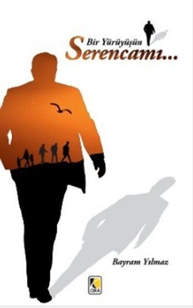 Bir Yürüyüşün Serencamı, Çıra Yayınları