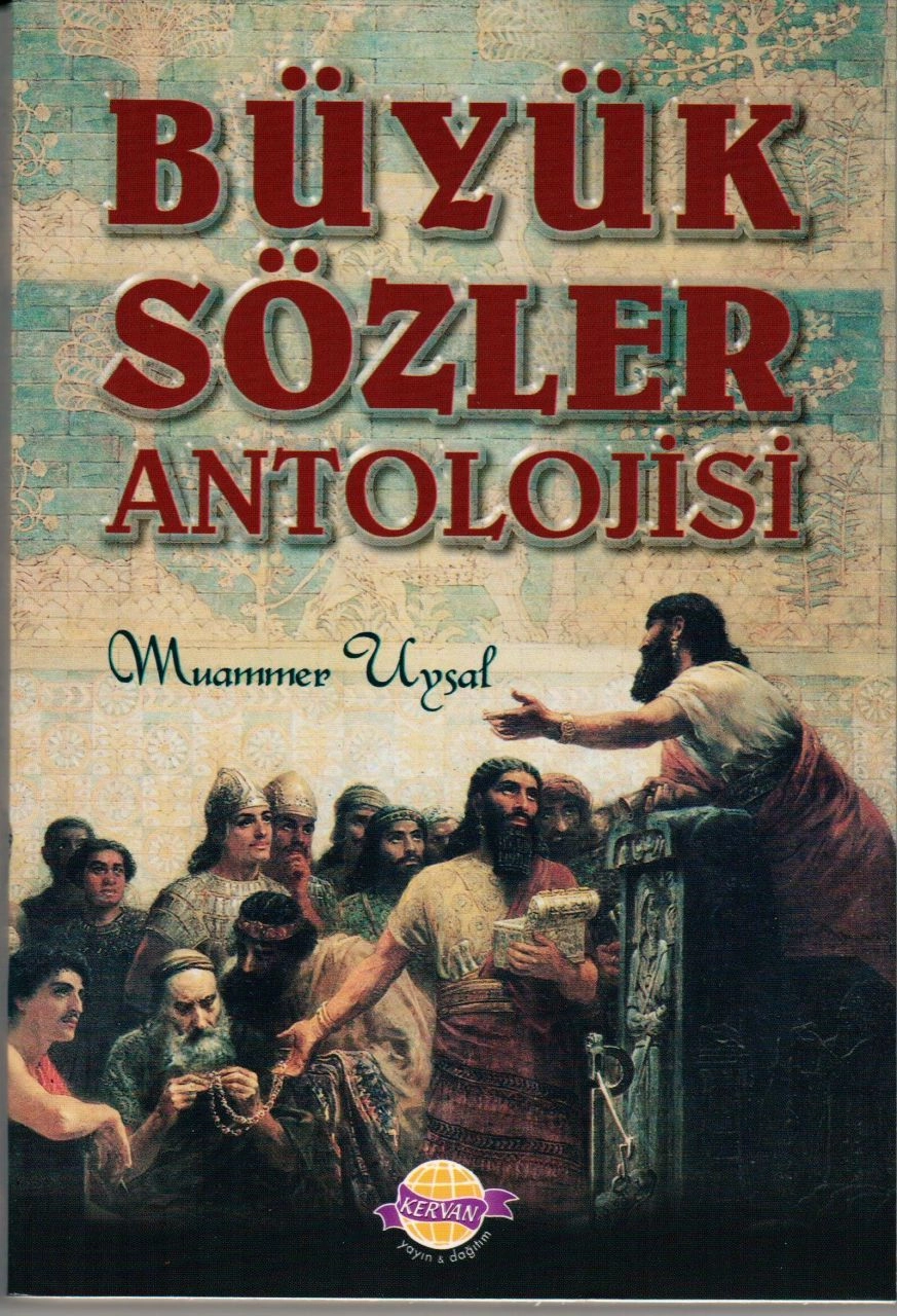 Büyük Sözler Antolojisi, Muammer Uysal
