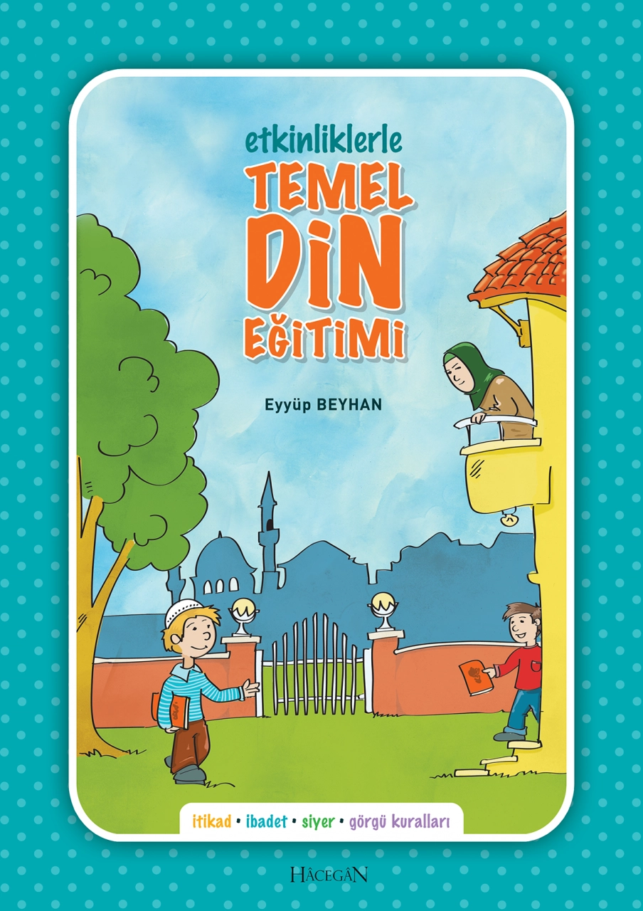 Etkinliklerle Temel Din Eğitimi, Renkli Eyüp Beyhan