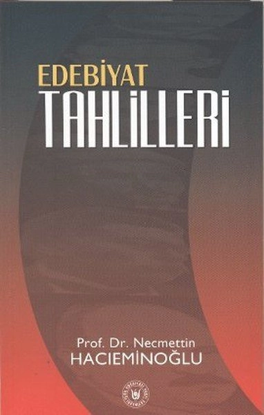Edebiyat Tahlilleri, Necmettin Hacıeminoğlu