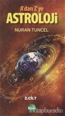 A dan Z ye Astroloji 2.Cilt, Nuran Tuncel