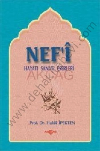 Nef'i Hayatı, Sanatı, Eserleri Haluk İpekten