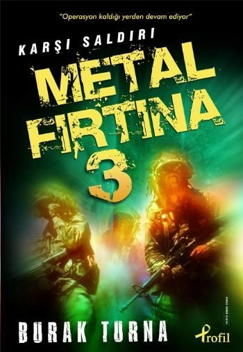 Metal Fırtına-3 / Karşı Saldırı, Burak Turna