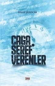 Çağa Şeref Verenler, İhsan Şenocak
