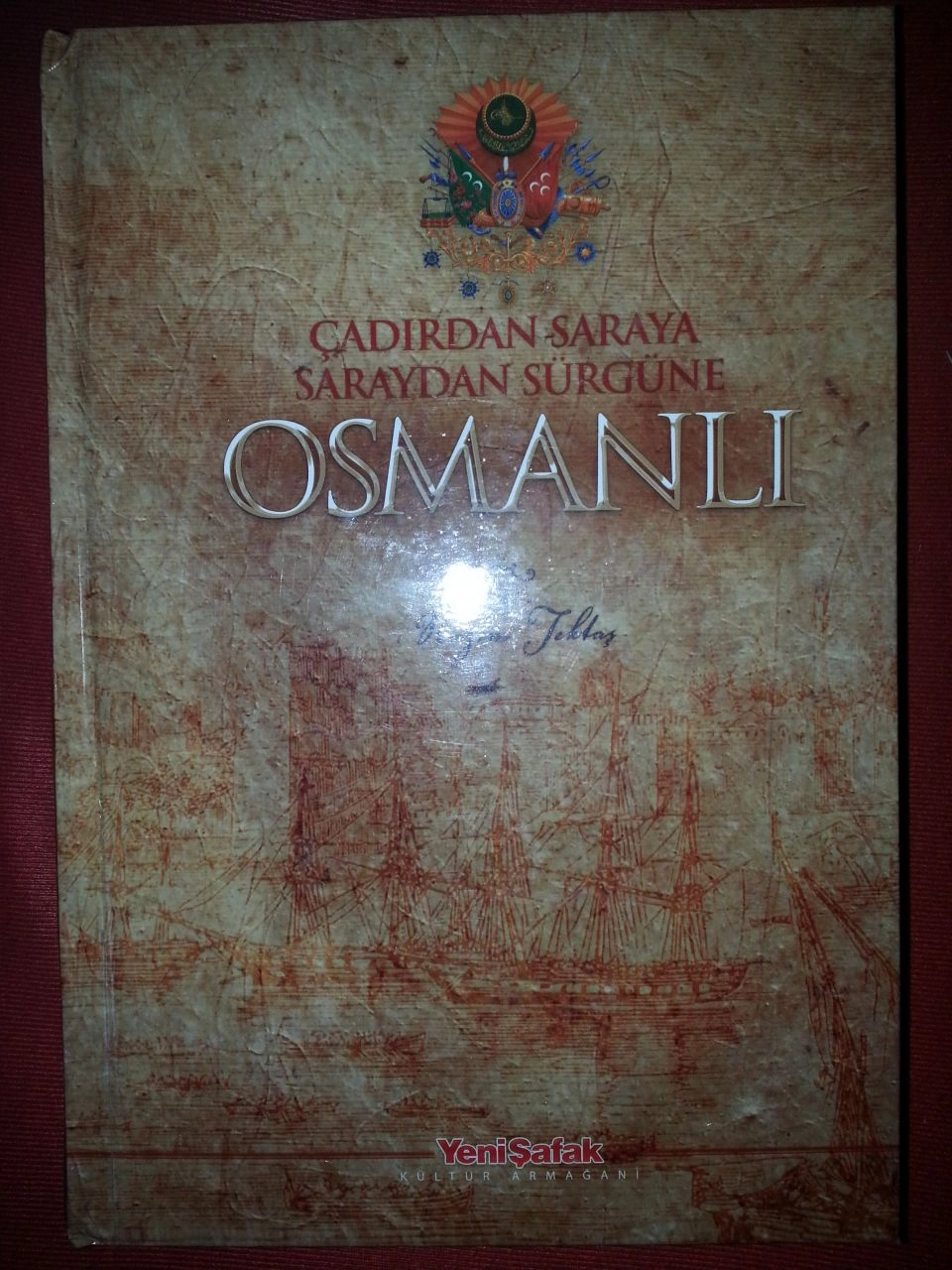 2. el, Çadırdan Saraya, Saraydan Sürgüne Osmanlı, Nazım Tektaş