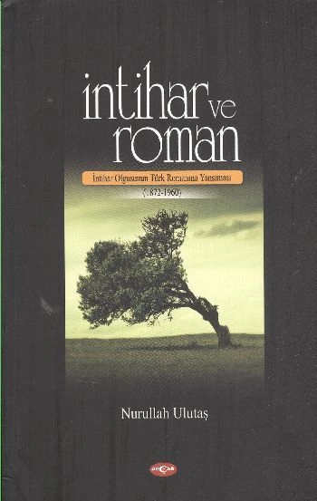 İntihar ve Roman, Nurullah Ulutaş