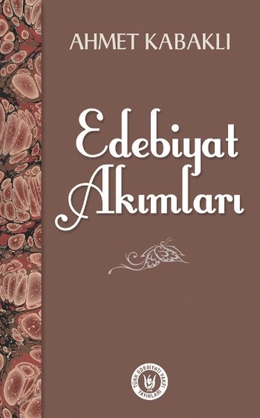 Edebiyat Akımları, Ahmet Kabaklı
