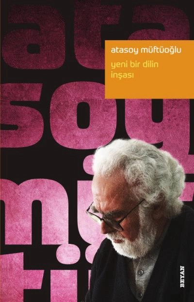 Yeni Bir Dilin İnşası, Atasoy Müftüoğlu