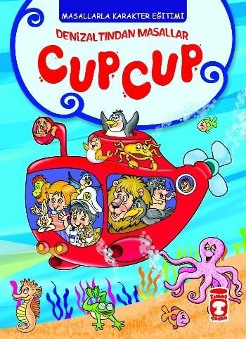 Denizaltından Masallar Cup Cup - Masallarla Karakter Eğitimi, Timaş Çocuk