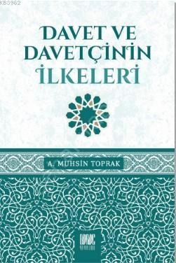Davet ve Davetçinin İlkeleri, A. Muhsin Toprak