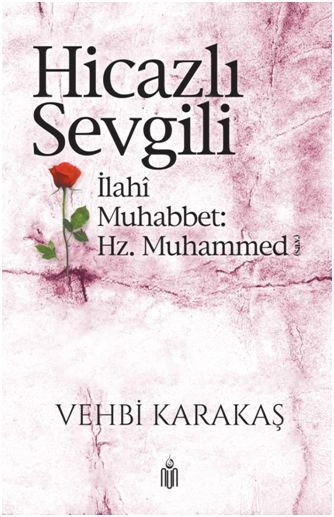 Hicazlı Sevgili, Vehbi Karataş