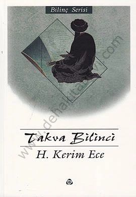 Takva Bilinci, Hüseyin Kerim Ece
