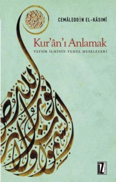Kur’an’ı Anlamak, Muhammed Cemaluddin el-Kasımi