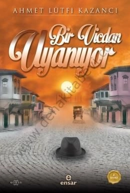 Bir Vicdan Uyanıyor, Ahmet Lütfi Kazancı