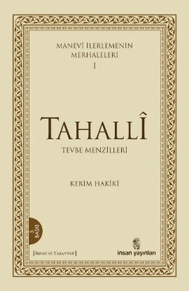 Manevi İlerlemenin Merhaleleri 1 - Tahalli, İnsan Yayınları