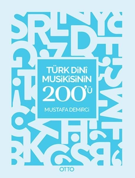 Türk Dini Musikisinin 200´Ü; Kavram Haritaları, Otto Yayınları