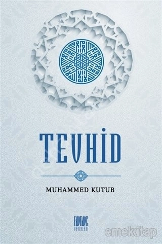 Tevhid, Muhammed Kutub, Buruç Yayınları