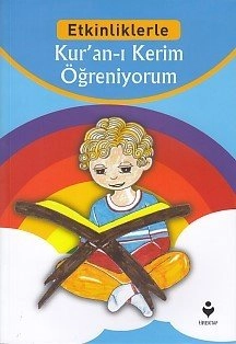 Etkinliklerle Kur´An-I Kerim Öğreniyorum, Tire Yayınları