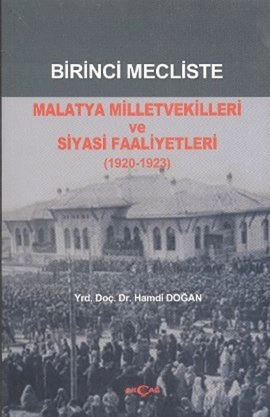 Birinci Mecliste Malatya Milletvekilleri ve Siyasi Faaliyetleri 1920 1923, Hamdi Doğan