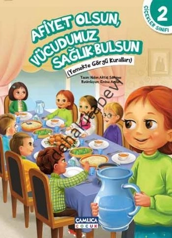 Çiçekler Sınıfı 2 : Afiyet Olsun Vücudumuz Sağlık Bulsun, Nalan Aktaş Sönmez