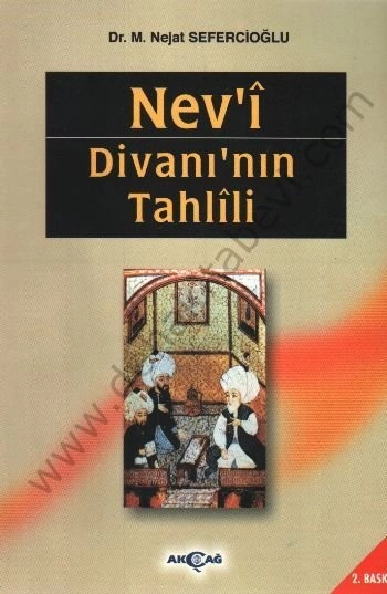 Nev'i Divanı'nın Tahlili, Nejat Sefercioğlu